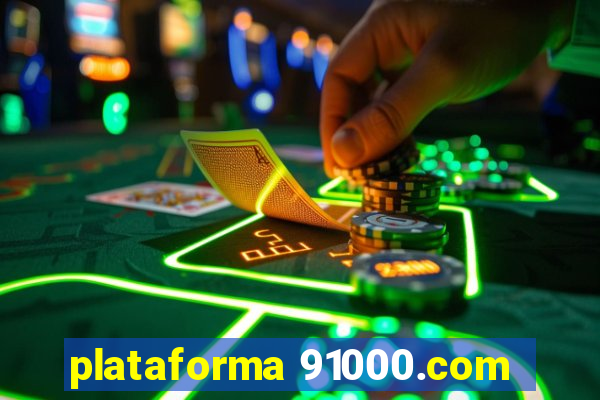 plataforma 91000.com